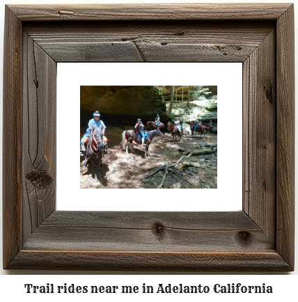 trail rides near me in Adelanto, California